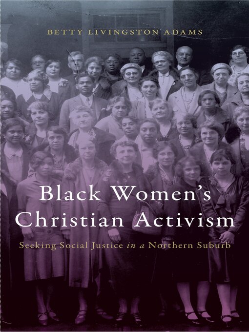 Title details for Black Women's Christian Activism by Betty Livingston Adams - Available